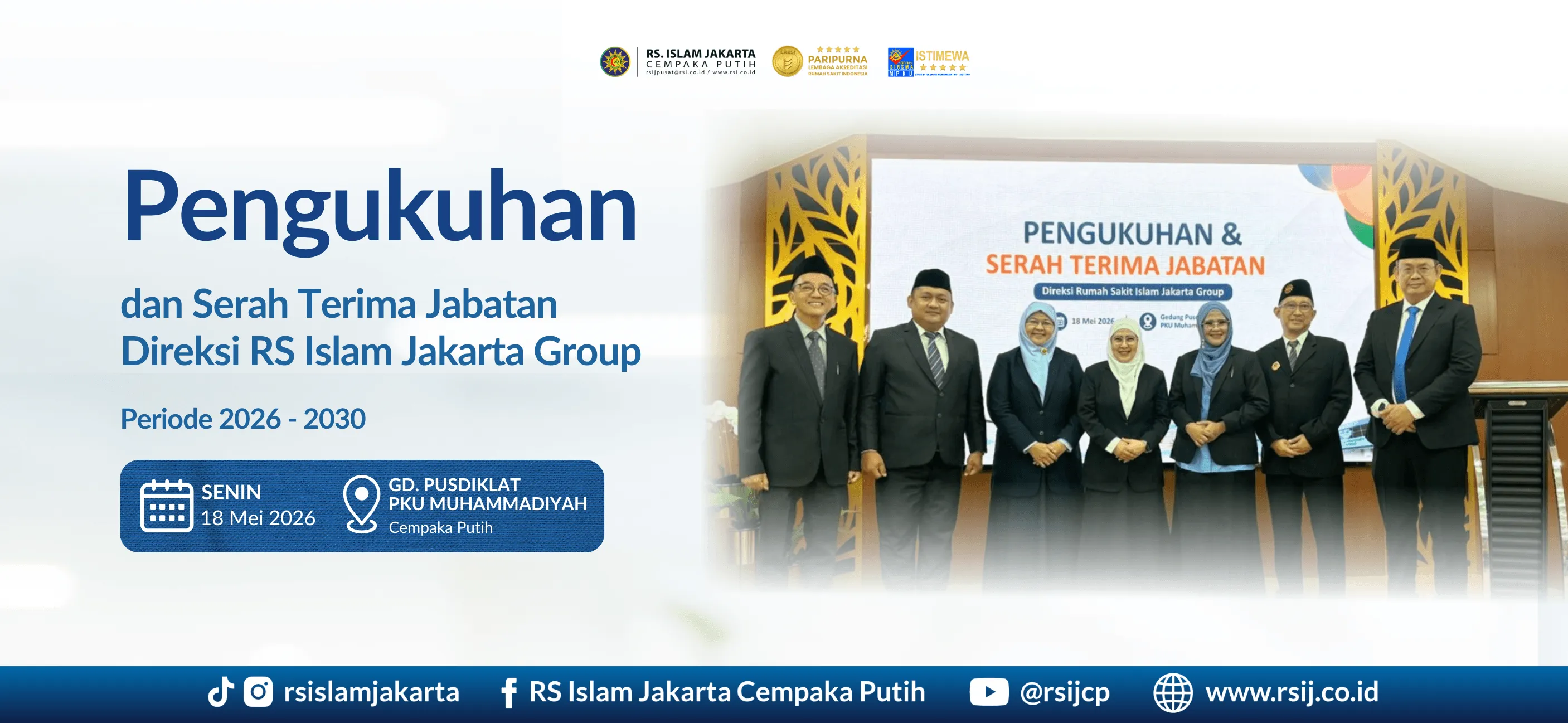 Pengukuhan dan Serah Terima Jabatan Direksi RS Islam Jakarta Group Periode 2026 - 2030
